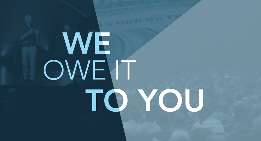 We Owe It To You