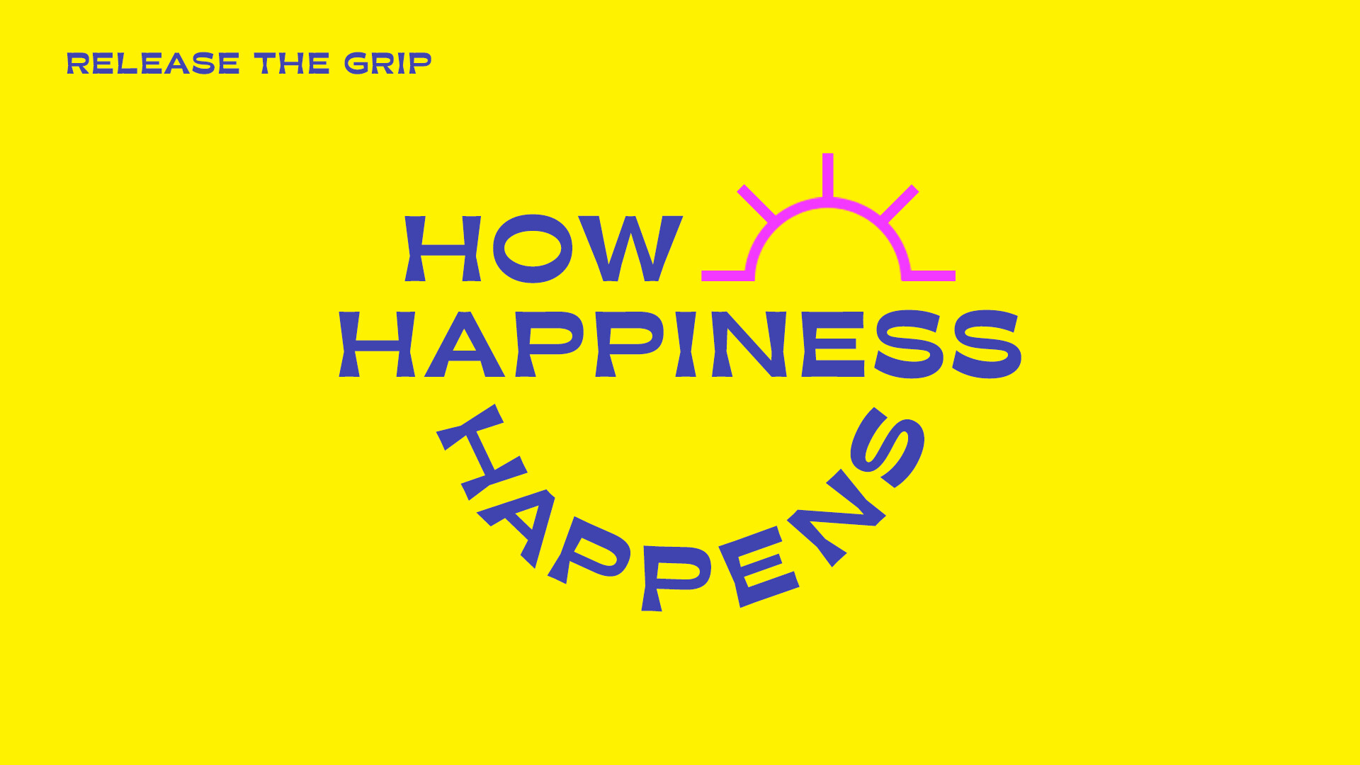 Release the Grip