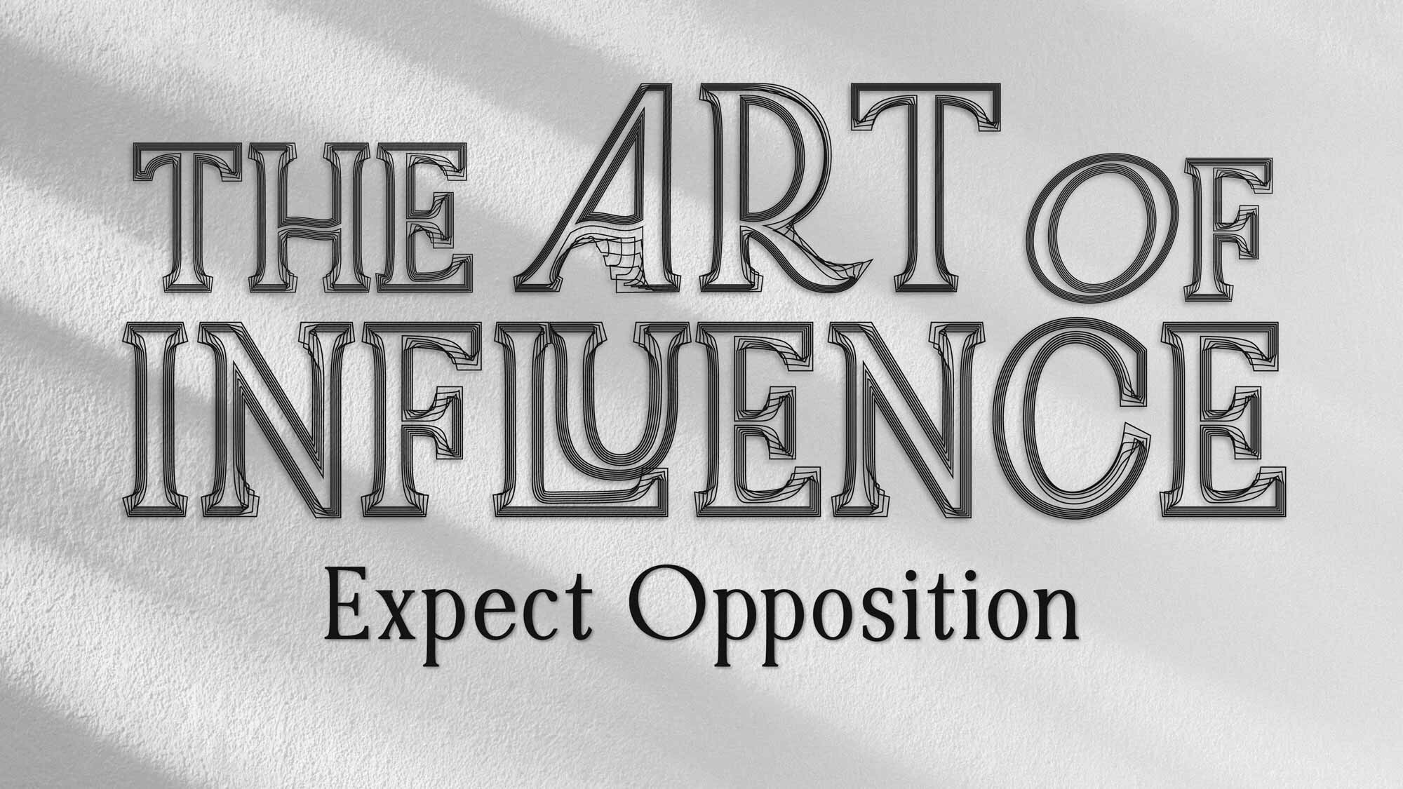 Expect Opposition